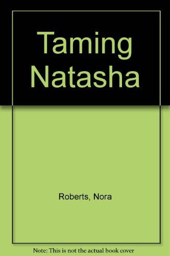 Taming Natasha