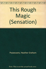 This Rough Magic (Sensation S.)