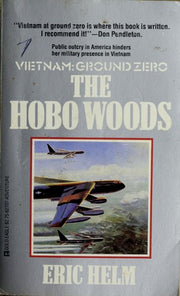 The Hobo Woods (Vietnam Ground Zero)