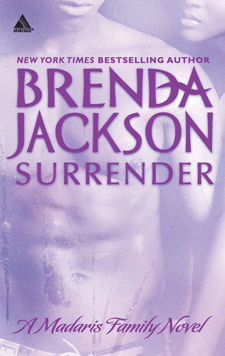 Surrender: A Madaris Family Novel: 8 (Madaris Family Saga)