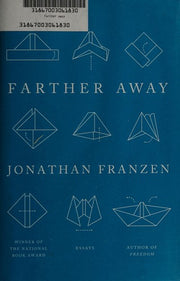 Farther Away: Essays