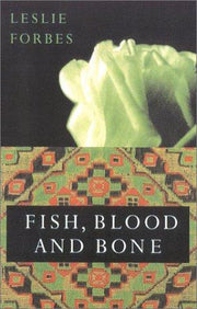 Fish, Blood, and Bone
