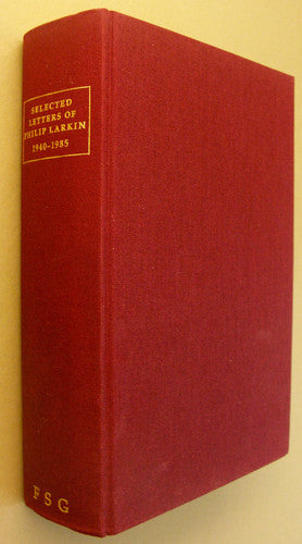Selected Letters of Philip Larkin 1940-1985