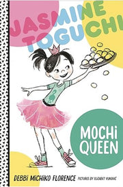 Jasmine Toguchi, Mochi Queen: 1