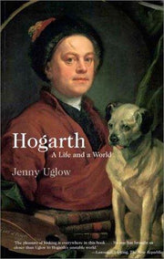 Hogarth: A Life and a World