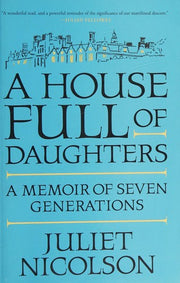 A House Full of Daughters: A Memoir of Seven Generations