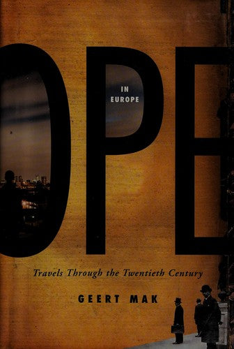 In Europe: Travels Through the Twentieth Century