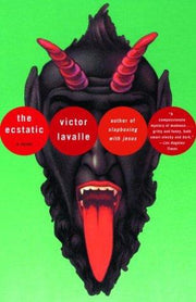 The Ecstatic: Or Homunculus (Vintage Contemporaries)