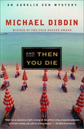 And Then You Die: 8 (Aurelio Zen Mystery)