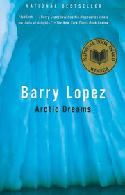 Arctic Dreams: National Book Award Winner