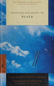 Selected Dialogues of Plato: The Benjamin Jowett Translation (Modern Library Classics)