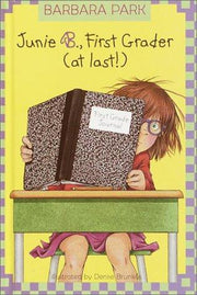 Junie B. Jones #18: First Grader (at last!)