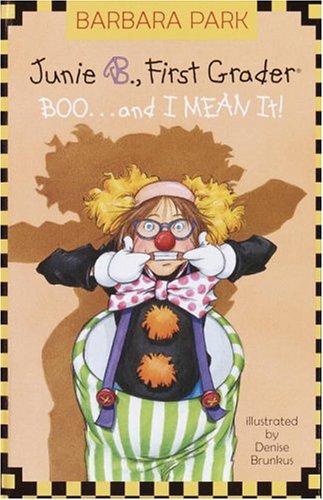 Junie B. Jones #24: Boo...and I Mean It!