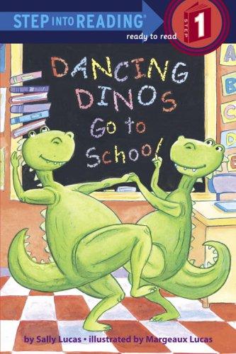 Dancing Dinos Go to School (Step into Reading): Step Into Reading 1