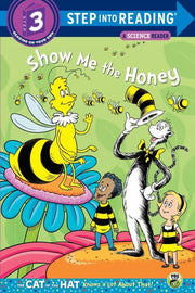 Show Me the Honey (Dr. Seuss/Cat in the Hat) (Step Into Reading)