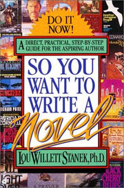 So You want to Write a Novel ?
