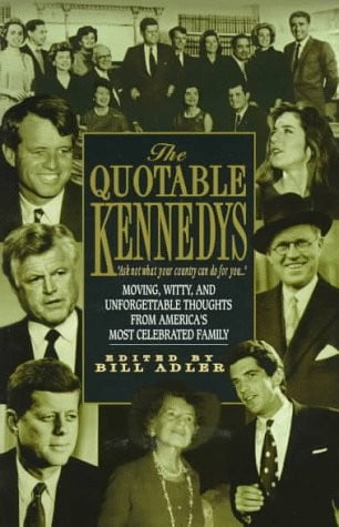The Quotable Kennedys