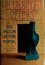 The Falcon at the Portal: An Amelia Peabody Mystery