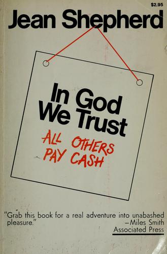 In God We Trust: All Others Pay Cash