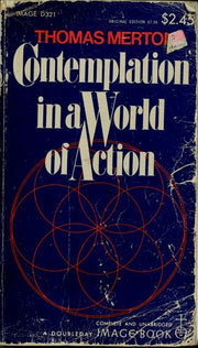Contemplation in a World of Action