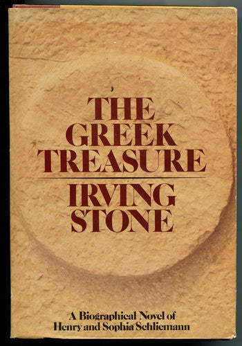 The Greek Treasure: A Biographical Novel of Henry and Sophia Schliemann
