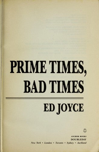 Prime Times, Bad Times