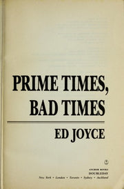 Prime Times, Bad Times