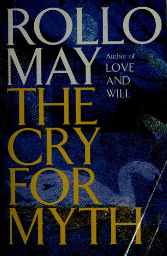 The Cry for Myth