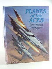 Planes of the Aces: A Three-Dimensional Collection of the Most Famous Aircraft in the World