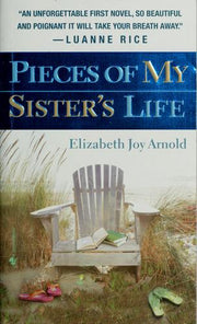 Pieces of My Sister's Life: A Novel