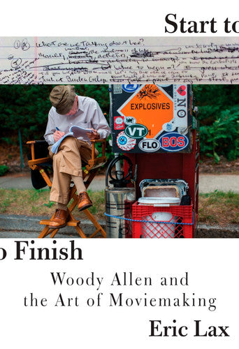 Start To Finish: Woody Allen and the Art of Moviemaking
