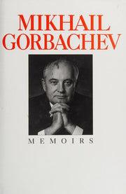 Mikhail Gorbachev: Memoirs