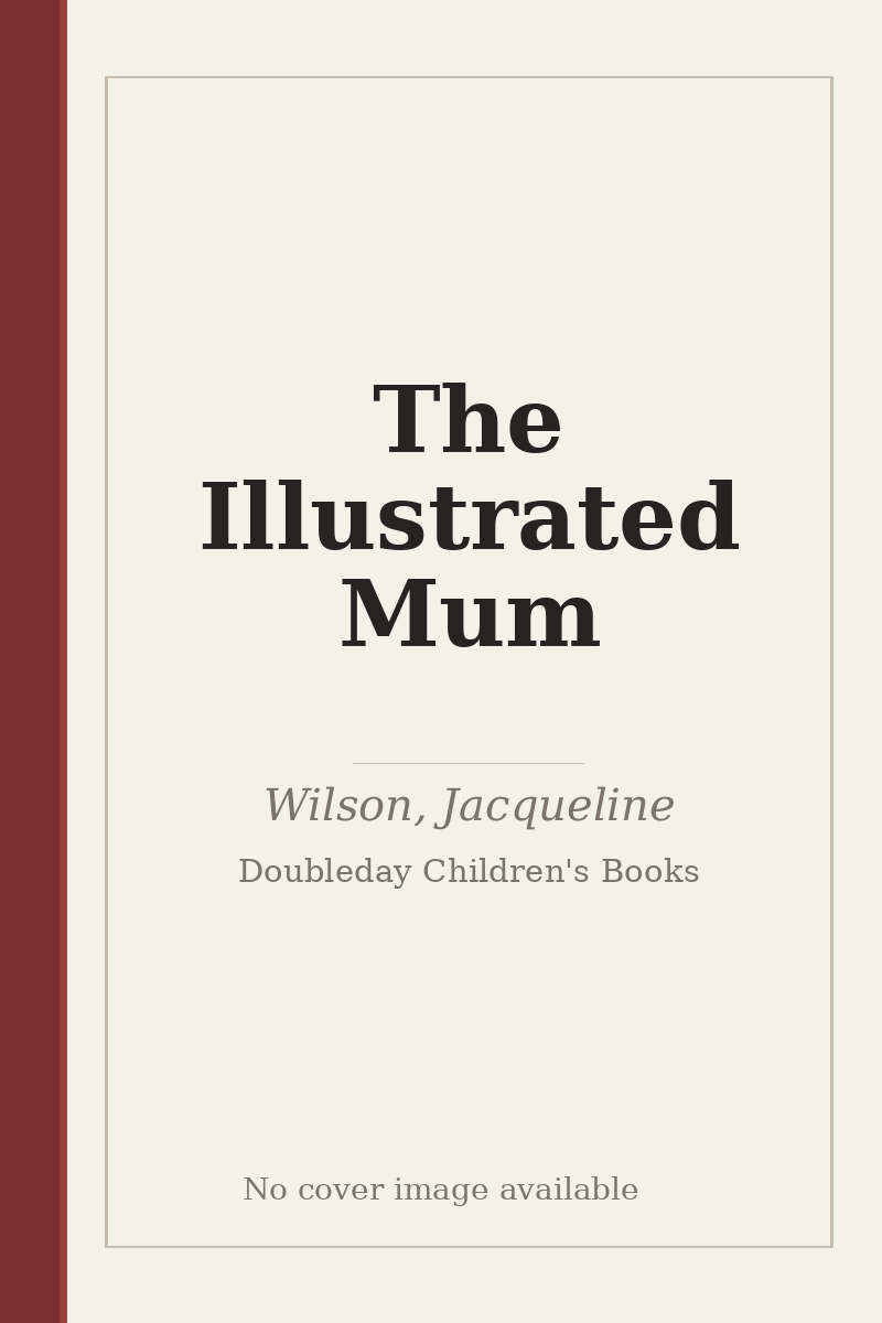 The Illustrated Mum - no cover image available