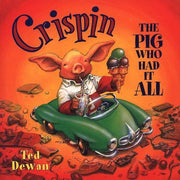 Crispin: The Pig Who Had It All