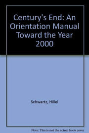 Century's End: An Orientation Manual Toward the Year 2000