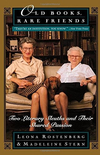 Old Books, Rare Friends: Two Literary Sleuths and Their Shared Passion