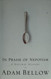 In Praise of Nepotism