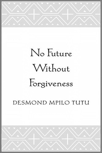 No Future Without Forgiveness