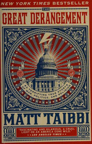 The Great Derangement: A Terrifying True Story of War, Politics, and Religion