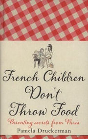 French Children Dont Throw Food