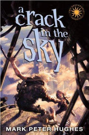 A Crack in the Sky (Greenhouse Chronicles)