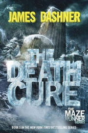 The Death Cure: Book Three of the Maze Runner Series: 3