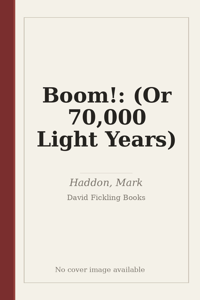 Boom!: (Or 70,000 Light Years) - no cover image available