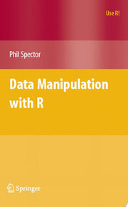 Data Manipulation with R (Use R!)