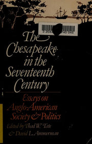 Chesapeake in the 17th Century: Essays on Anglo-American Society
