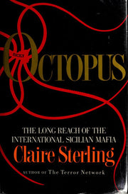 Sterling: Octopus: The Long Reach of the International Sicilian Mafia