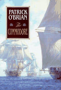 The Commodore: 17 (Aubrey/Maturin Novels)