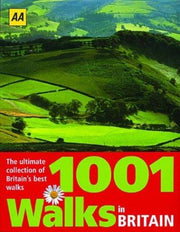 AA 1001 Walks in Britain: the ultimate collection of Britain's best walks (AA GUIDES)