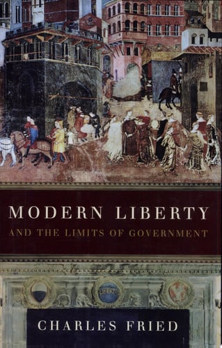 Modern Liberty – And the Limits of Government (Issues of Our Time)