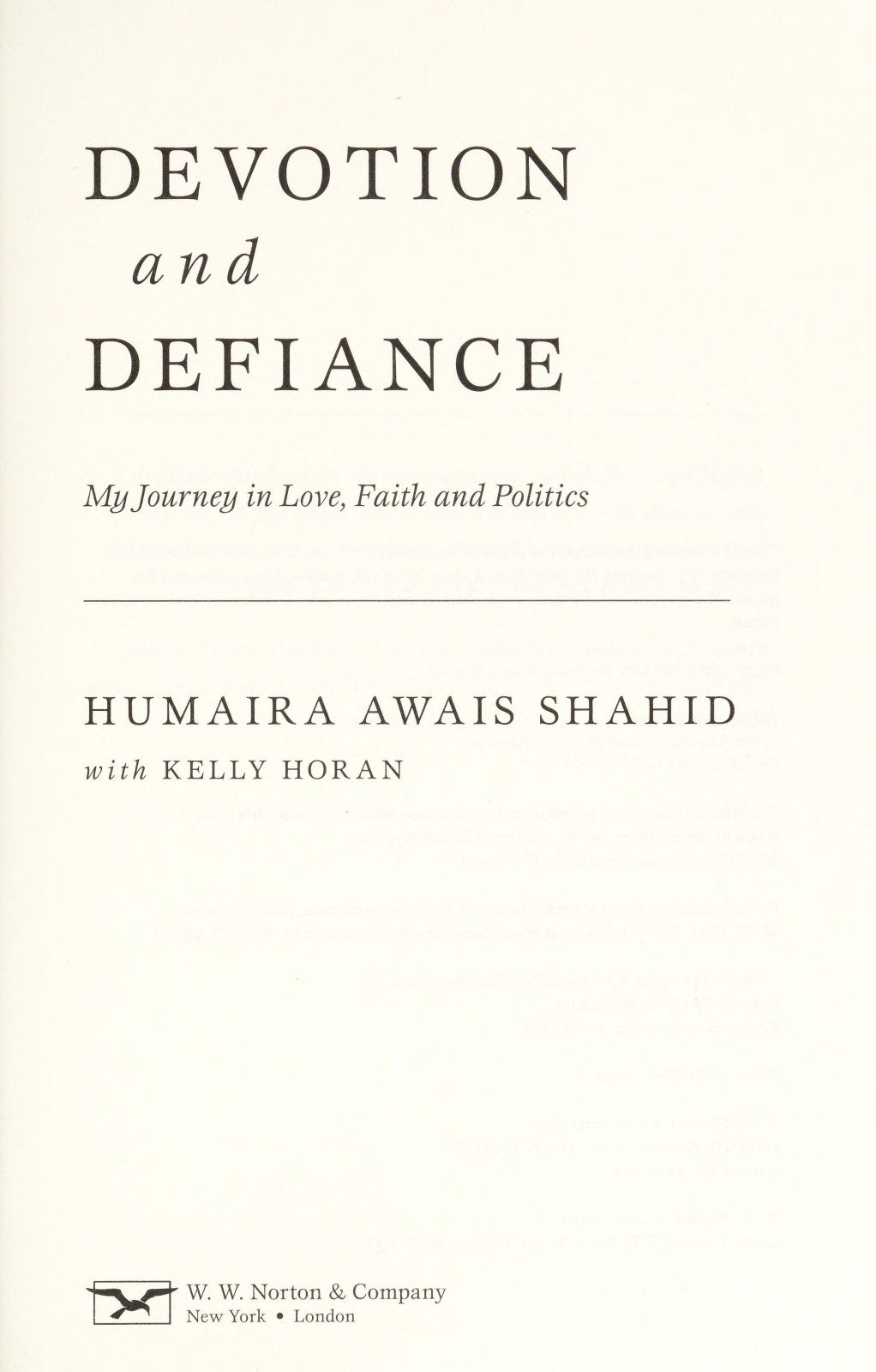 Devotion and Defiance: My Journey in Love, Faith, and Politics